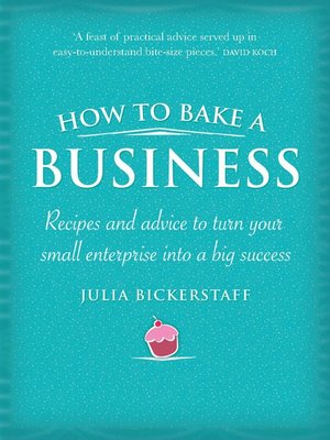 cover image of How to Bake a Business